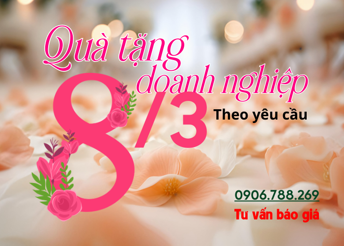 Cung cấp quà tặng 8 tháng 3 cho doanh nghiệp tại Hồ Chí Minh