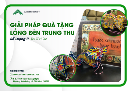 Giải Pháp Quà Tặng Lồng Đèn Trung Thu Số Lượng Ít Tại TPHCM