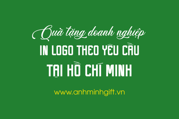 Quà Tặng Doanh Nghiệp Giá Tốt – In Logo Theo Yêu Cầu